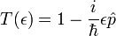 T(\epsilon )=1-{i \over \hbar }\epsilon {\hat  {p}}