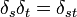 \displaystyle \delta _{s}\delta _{t}=\delta _{{st}}