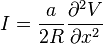 I={\frac  {a}{2R}}{\frac  {\partial ^{2}V}{\partial x^{2}}}