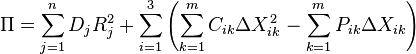 \Pi =\sum _{{j=1}}^{n}D_{j}R_{j}^{2}+\sum _{{i=1}}^{3}\left(\sum _{{k=1}}^{m}C_{{ik}}\Delta X_{{ik}}^{2}-\sum _{{k=1}}^{m}P_{{ik}}\Delta X_{{ik}}\right)