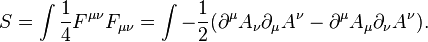 S=\int {1 \over 4}F^{{\mu \nu }}F_{{\mu \nu }}=\int -{1 \over 2}(\partial ^{\mu }A_{\nu }\partial _{\mu }A^{\nu }-\partial ^{\mu }A_{\mu }\partial _{\nu }A^{\nu }).\,