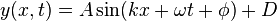 y(x,t)=A\sin(kx+\omega t+\phi )+D\,