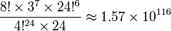 {\frac  {8!\times 3^{7}\times 24!^{6}}{4!^{{24}}\times 24}}\approx 1.57\times 10^{{116}}