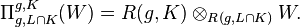 \Pi _{{g,L\cap K}}^{{g,K}}(W)=R(g,K)\otimes _{{R(g,L\cap K)}}W.