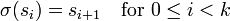 \sigma (s_{i})=s_{{i+1}}\quad {\mbox{for }}0\leq i<k