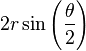 2r\sin \left({\frac  {\theta }{2}}\right)