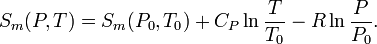 S_{m}(P,T)=S_{m}(P_{0},T_{0})+C_{P}\ln {\frac  {T}{T_{0}}}-R\ln {\frac  {P}{P_{0}}}.