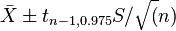 {\bar  {X}}\pm t_{{n-1,0.975}}S/{\sqrt  (}n)