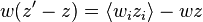 w(z'-z)=\langle w_{i}z_{i}\rangle -wz