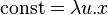 \operatorname {const}=\lambda u.x