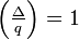 \left(\tfrac{\Delta}{q}\right)=1