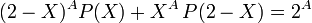 (2-X)^{A}P(X)+X^{A}\,P(2-X)=2^{A}