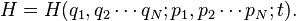 H=H(q_{1},q_{2}\cdots q_{N};p_{1},p_{2}\cdots p_{N};t).