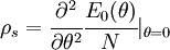 \rho _{s}={\cfrac  {\partial ^{2}}{\partial \theta ^{2}}}{\cfrac  {E_{0}(\theta )}{N}}|_{{\theta =0}}