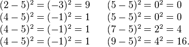 {\begin{array}{lll}(2-5)^{2}=(-3)^{2}=9&&(5-5)^{2}=0^{2}=0\\(4-5)^{2}=(-1)^{2}=1&&(5-5)^{2}=0^{2}=0\\(4-5)^{2}=(-1)^{2}=1&&(7-5)^{2}=2^{2}=4\\(4-5)^{2}=(-1)^{2}=1&&(9-5)^{2}=4^{2}=16.\\\end{array}}