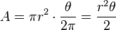 A=\pi r^{2}\cdot {\frac  {\theta }{2\pi }}={\frac  {r^{2}\theta }{2}}