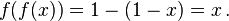 f(f(x))=1-(1-x)=x\,.