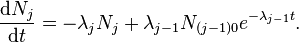 {\frac  {{\mathrm  {d}}N_{j}}{{\mathrm  {d}}t}}=-\lambda _{j}N_{j}+\lambda _{{j-1}}N_{{(j-1)0}}e^{{-\lambda _{{j-1}}t}}.