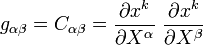 g_{{\alpha \beta }}=C_{{\alpha \beta }}={\frac  {\partial x^{k}}{\partial X^{\alpha }}}~{\frac  {\partial x^{k}}{\partial X^{\beta }}}