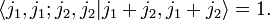 \langle j_{1},j_{1};j_{2},j_{2}|j_{1}+j_{2},j_{1}+j_{2}\rangle =1.