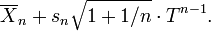 \overline {X}_{n}+s_{n}{\sqrt  {1+1/n}}\cdot T^{{n-1}}.