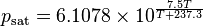 p_{{{\mathrm  {sat}}}}=6.1078\times 10^{{{\frac  {7.5T}{T+237.3}}}}