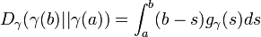 D_{\gamma }(\gamma (b)||\gamma (a))=\int _{a}^{b}(b-s)g_{\gamma }(s)ds