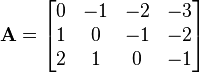 {\mathbf  A}={\begin{bmatrix}0&-1&-2&-3\\1&0&-1&-2\\2&1&0&-1\end{bmatrix}}