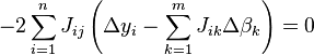 -2\sum _{{i=1}}^{{n}}J_{{ij}}\left(\Delta y_{i}-\sum _{{k=1}}^{{m}}J_{{ik}}\Delta \beta _{k}\right)=0