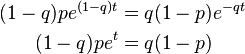 {\begin{aligned}(1-q)pe^{{(1-q)t}}&=q(1-p)e^{{-qt}}\\(1-q)pe^{{t}}&=q(1-p)\end{aligned}}