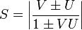 \,S=\left|{\frac  {V\pm U}{1\pm VU}}\right|