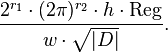 {\frac  {2^{{r_{1}}}\cdot (2\pi )^{{r_{2}}}\cdot h\cdot \operatorname {Reg}}{w\cdot {\sqrt  {|D|}}}}.