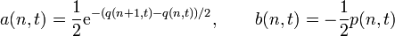 a(n,t)={\frac  {1}{2}}{{\rm {e}}}^{{-(q(n+1,t)-q(n,t))/2}},\qquad b(n,t)=-{\frac  {1}{2}}p(n,t)