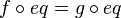 f\circ eq=g\circ eq