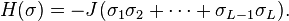 H(\sigma )=-J(\sigma _{1}\sigma _{2}+\cdots +\sigma _{{L-1}}\sigma _{L}).