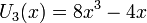 U_{3}(x)=8x^{3}-4x\,