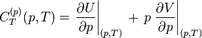 C_{T}^{{(p)}}(p,T)=\left.{\frac  {\partial U}{\partial p}}\right|_{{(p,T)}}\,+\,p\left.{\frac  {\partial V}{\partial p}}\right|_{{(p,T)}}\ 