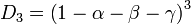 D_{{3}}=\left(1-\alpha -\beta -\gamma \right)^{3}