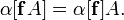 \alpha [{\mathbf  {f}}A]=\alpha [{\mathbf  {f}}]A.