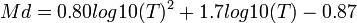 Md=0.80log10(T)^{2}+1.7log10(T)-0.87