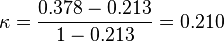 \kappa ={\frac  {0.378-0.213}{1-0.213}}=0.210