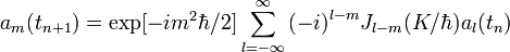 a_{m}({t}_{{n+1}})=\exp[-im^{2}\hbar /2]\sum _{{l=-\infty }}^{{\infty }}{(-i)}^{{l-m}}{J}_{{l-m}}(K/\hbar )a_{l}(t_{n})