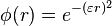 \phi (r)=e^{{-(\varepsilon r)^{2}}}\,