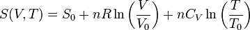 S(V,T)=S_{0}+nR\ln \left({\frac  {V}{V_{0}}}\right)+nC_{V}\ln \left({\frac  {T}{T_{0}}}\right)