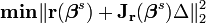 {\mathbf  {min}}\|{\mathbf  {r}}({\boldsymbol  \beta }^{s})+{\mathbf  {J_{r}}}({\boldsymbol  \beta }^{s})\Delta \|_{2}^{2}