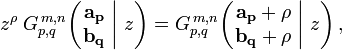 
z^{\rho} \; G_{p,q}^{\,m,n} \!\left( \left. \begin{matrix} \mathbf{a_p} \\ \mathbf{b_q} \end{matrix} \; \right| \, z \right) =
G_{p,q}^{\,m,n} \!\left( \left. \begin{matrix} \mathbf{a_p} + \rho \\ \mathbf{b_q} + \rho \end{matrix} \; \right| \, z \right),
