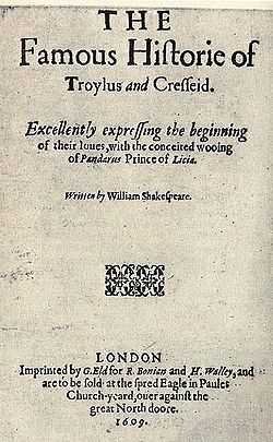 The page reads "The famous Historie of Troilus and Cresseid. Excellently expressing the beginning of their loues and the conceited wooing of Pandarus, Prince of Lycia. Written by William Shakespeare. London Printed by G. Eld for R. Bonian and H. Walley, and are to be sold at the Spred Eagle in Paules Church-yeard, ouer against the great North doore. 1609." (sic)