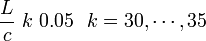 {\frac  {L}{c}}\ k\ 0.05\ \ k=30,\cdots ,35