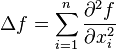 \Delta f=\sum _{{i=1}}^{n}{{\frac  {\partial ^{2}f}{\partial x_{i}^{2}}}}