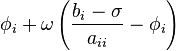 \phi _{i}+\omega \left({\frac  {b_{i}-\sigma }{a_{{ii}}}}-\phi _{i}\right)